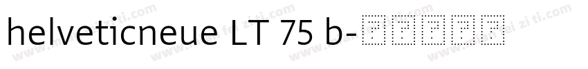 helveticneue LT 75 b字体转换